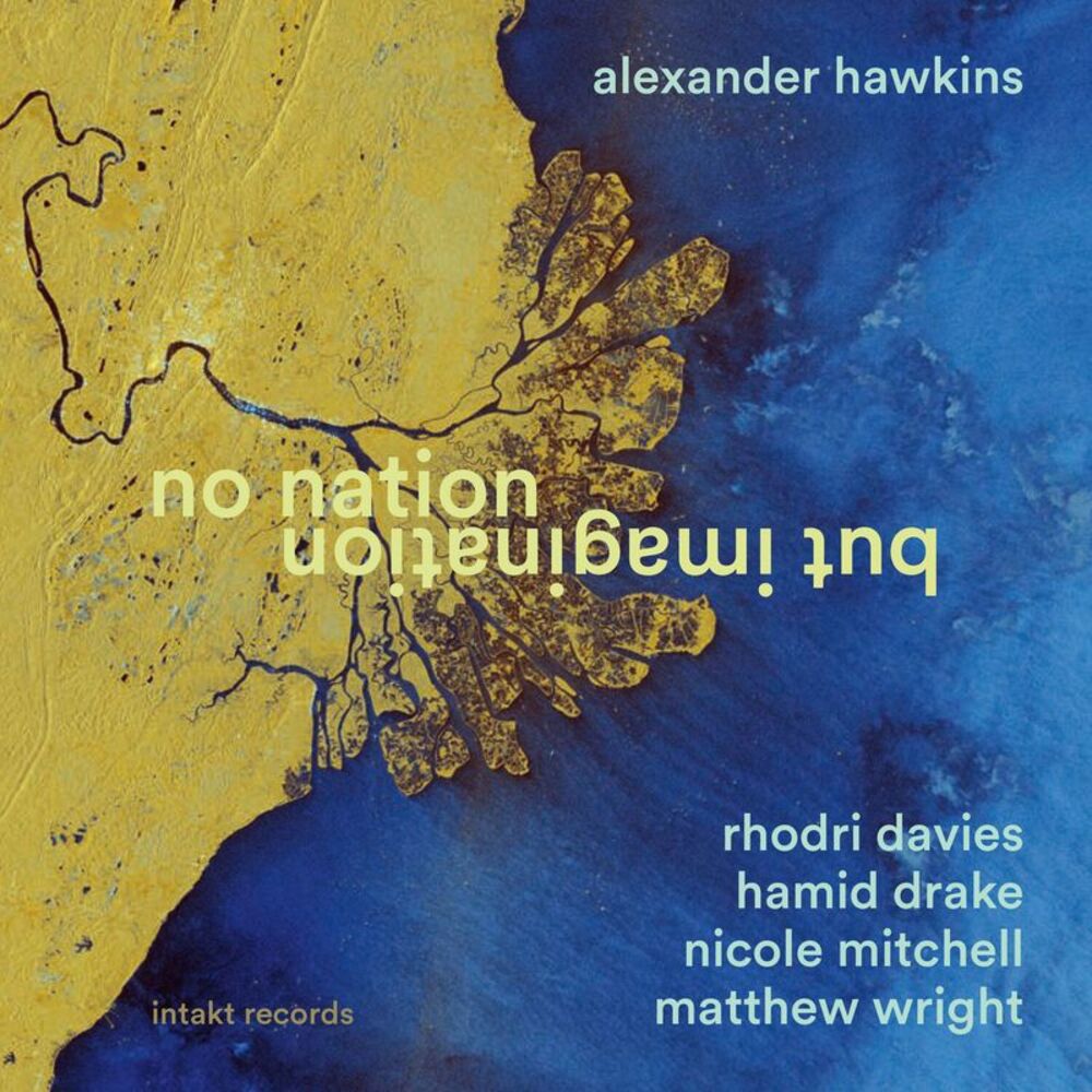 Alexander Hawkins - No Nation But Imagination  CD